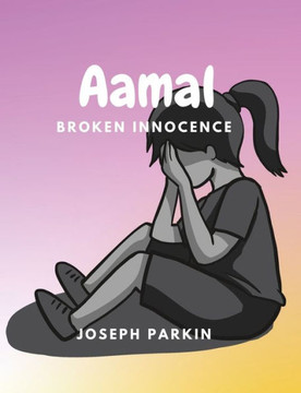 Aamal: Broken Innocence