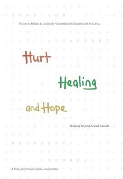 Hurt, Healing, and Hope: Thriving beyond Sexual Assault