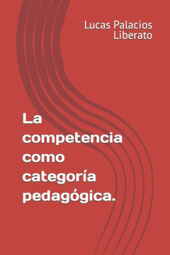 La competencia como categor? pedag?ica. La competencia como categor? pedag?ica.