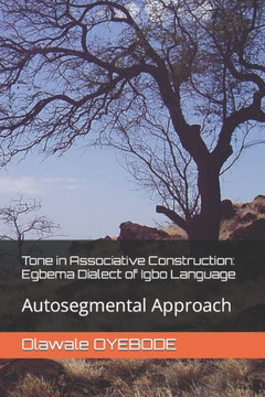 Tone in Associative Construction: Egbema Dialect of Igbo Language: Autosegmental Approach