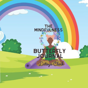 The Mindfulness Butterfly Journal: A Pre-K journey to calm