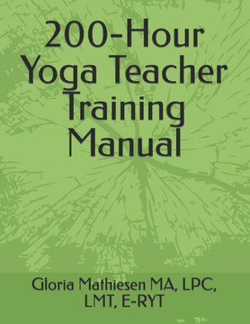 200-Hour Yoga Teacher Training Manual 200-Hour Yoga Teacher Training Manual