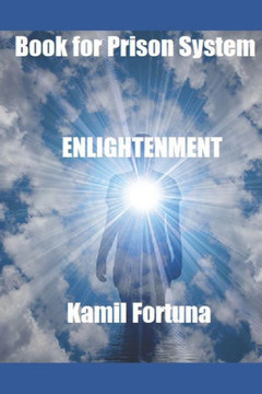 Book for the Prison System: Enlightenment: Enlightenment