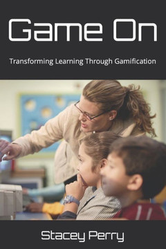 Game On: Transforming Learning Through Gamification