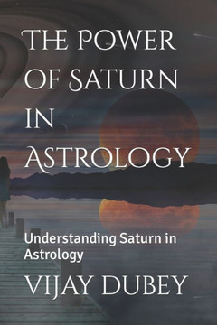 The Power of Saturn in Astrology: Understanding Saturn in Astrology