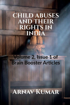 Child Abuses and Their Rights in India