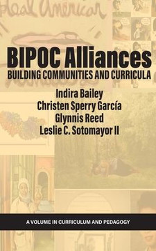 BIPOC Alliances: Building Communities and Curricula