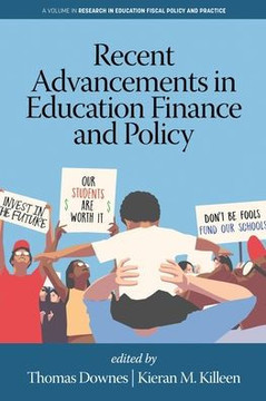 Recent Advancements in Education Finance and Policy Recent Advancements in Education Finance and Policy