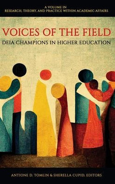 Voices of the Field: DEIA Champions in Higher Education