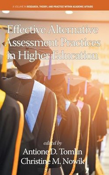Effective Alternative Assessment Practices in Higher Education