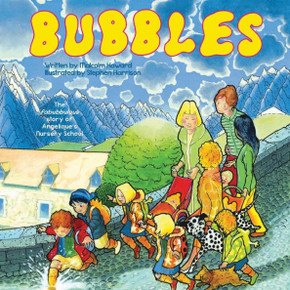 Bubbles: The fabubbulous story of Angelique's Nursery School