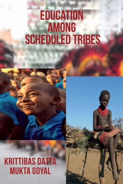 Education Among Scheduled Tribes Education Among Scheduled Tribes