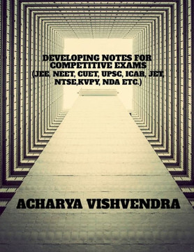 Developing Notes for Competitive Exams
