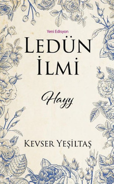 Ledun ILMI Hayy (Yeni Edisyon) (Turkish Edition) Ledun ILMI Hayy (Yeni Edisyon) (Turkish Edition)