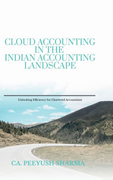 Cloud Accounting in the Indian Accounting Landscape: Unlocking Efficiency for Chartered Accountants
