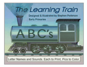 The Learning Train - ABC's: Letter Names and Sounds. Each to Print, Pics to Color