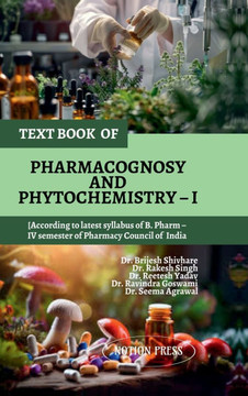 Text Book of Pharmacognosy and Phytochemistry - I Text Book of Pharmacognosy and Phytochemistry - I