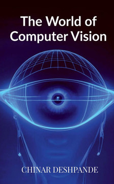 The World of Computer Vision