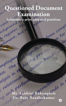 Questioned Document Examination: Laboratory principles and practices