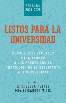 Listos Para La Universidad: Consejos de Expertos para Ayudar a los Padres con la Transici? de Su Estudiante a la Universidad