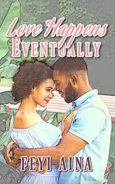 Love Happens, Eventually