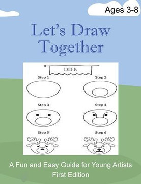 Let's Draw Together: A Fun and Easy Guide for Young Artists