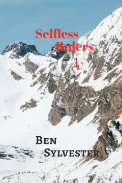 Selfless Rulers: to all persons of incorruptible minds.