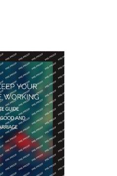 Keys to Keep Your Marriage Working: The Ultimate Guide to Enjoy a Good and Healthy Marriage