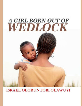 A Girl Born Out of Wedlock