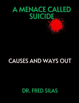A Menace Called Suicide: Causes and Ways Out