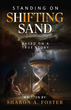 Standing on Shifting Sand