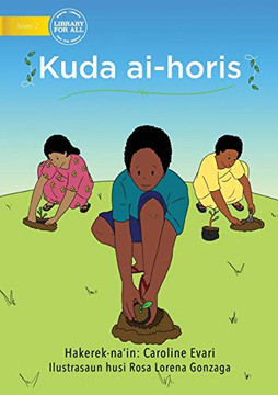 Planting Trees (Tetun Edition) - Kuda Ai-horis Planting Trees (Tetun Edition) - Kuda Ai-horis