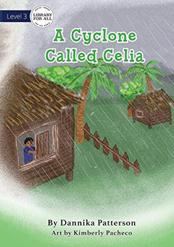 A Cyclone Called Celia - 9781922374530