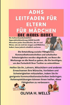 ADHS Leitfaden f? Eltern F? M?CHEN: Die Adhs-Bibel