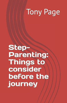 Step-Parenting: Things to consider before the journey