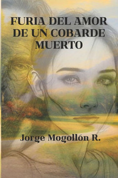 Furia del Amor de un Cobarde Muerto
