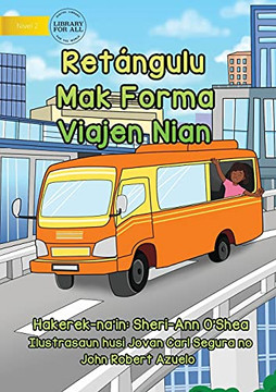Rectangles Are The Shape Of Travel - Ret?ú?íNgulu Mak Forma Viajen Nian (Tetum Edition)