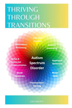 Thriving Through Transition: A Guide For Autistic Individuals and Their Families