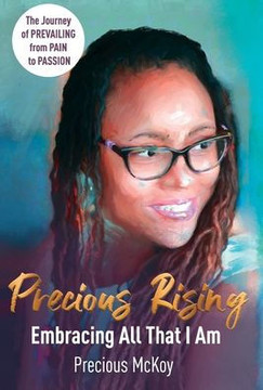 Precious Rising: Embracing All That I Am