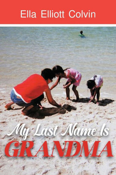 My Last Name Is Grandma My Last Name Is Grandma
