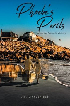 Phoebe's Perils: A Story of Domestic Violence