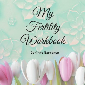 My Fertility Workbook
