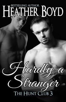 Hardly a Stranger (Hunt Club)