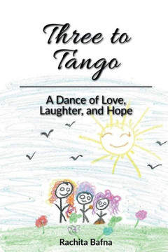 Three to Tango: A Dance of Love, Laughter, and Hope