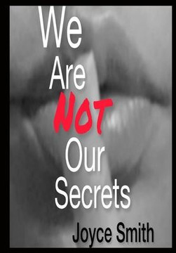We Are Not Our Secrets