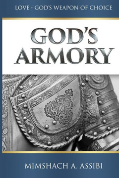 God's Armory: Love-God's Weapon of Choice