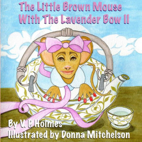 The Little Brown Mouse With The Lavender Bow II