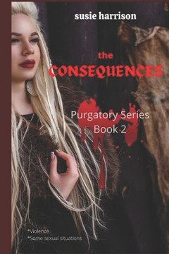 The Consequences: Purgatory Series Book II