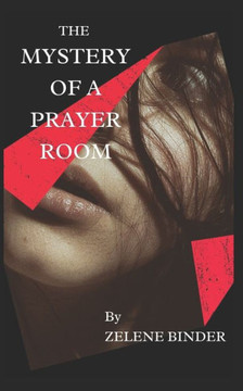 The Mystery Of A Prayer Room