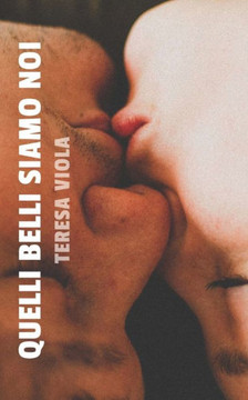 Quelli Belli Siamo Noi